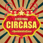 Gala de circo Circasa, un espectáculo online para familias con niños. | Sevilla con los peques