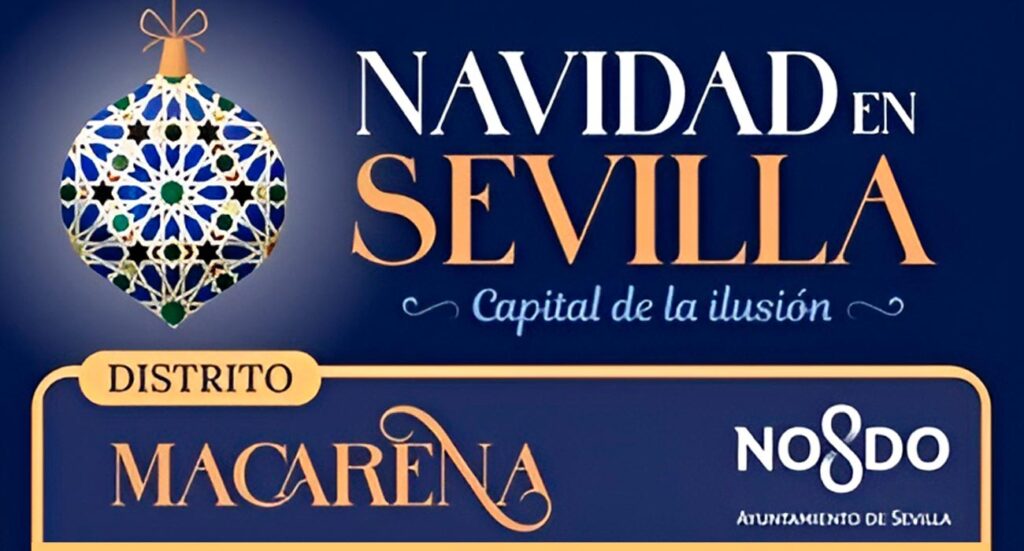 Navidad en los Distritos de Sevilla, Distrito Macarena | Sevilla con los peques