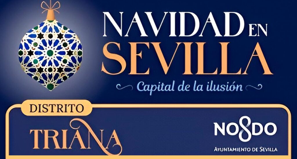 Navidad en los Distritos de Sevilla, Distrito  Triana | Sevilla con los peques